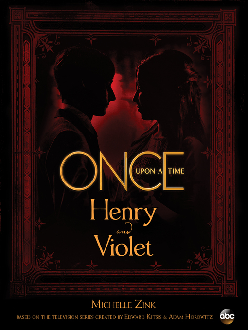 Title details for Henry and Violet by Michelle Zink - Wait list